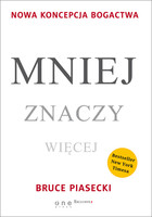 Mniej znaczy więcej. Nowa koncepcja bogactwa