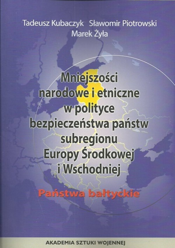 Mniejszości narodowe i etniczne w polityce bezpieczeństwa państwa subregionu Europy Środkowej i Wschodniej Państwa bałtyckie