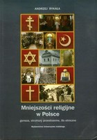 Mniejszosci religijne w Polsce Geneza, struktury przestrzenne, tło etniczne