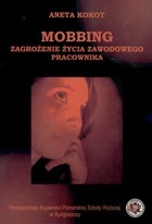 Mobbing zagrożenie życia zawodowego dla pracowników - pdf