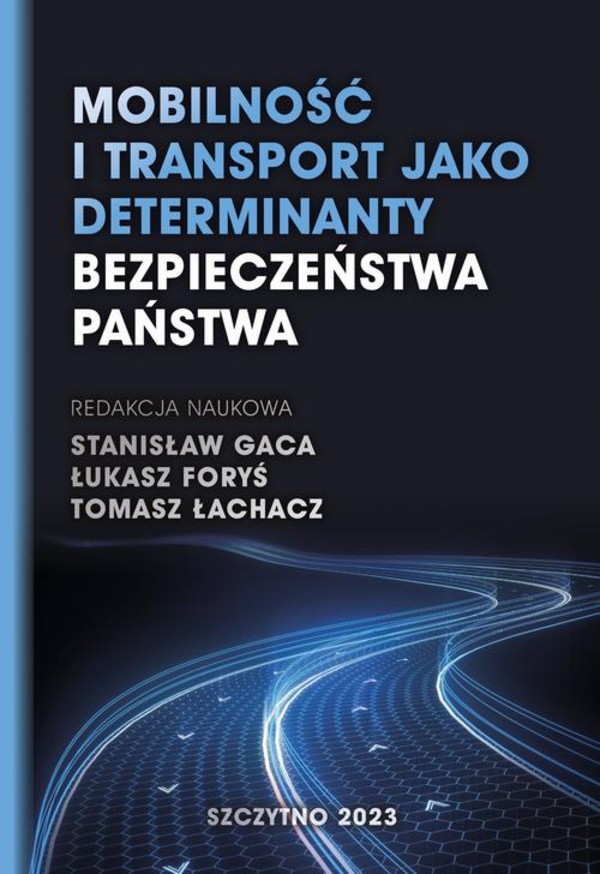 Mobilność i transport jako determinanty bezpieczeństwa państwa - pdf