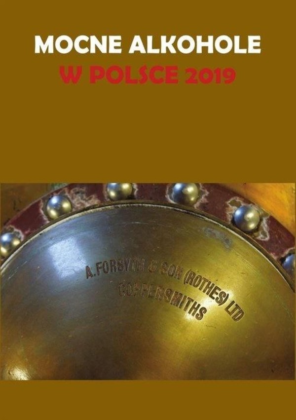 Mocne alkohole w Polsce 2019