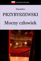 Mocny człowiek - mobi, epub Klasyka Polska