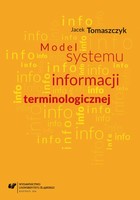 Model systemu informacji terminologicznej - 02 Rozdz. 1, cz. 2. Od informacji do informacji terminologicznej: Informacja terminologiczna