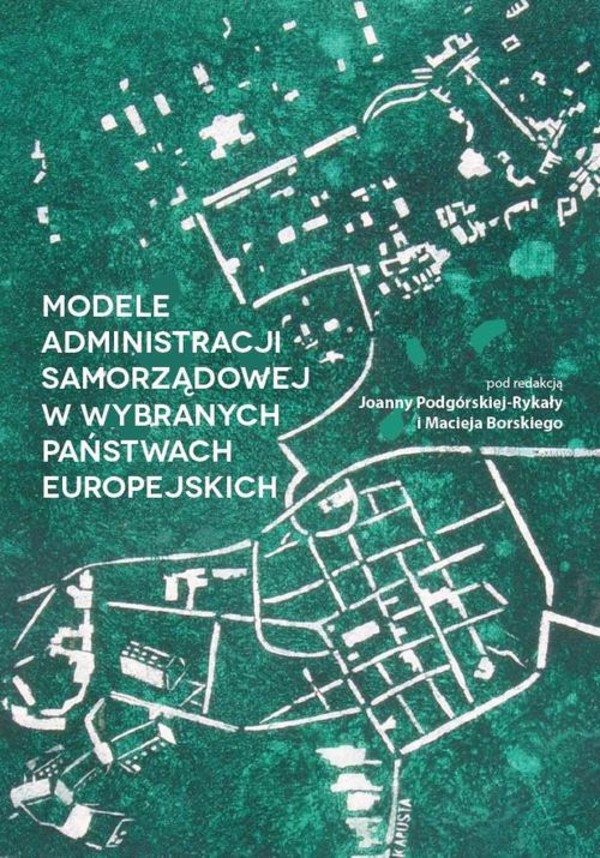 Modele administracji samorządowej w wybranych państwach europejskich - pdf