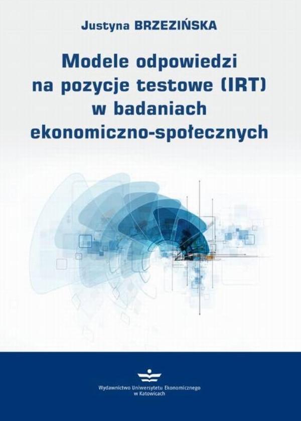 Modele odpowiedzi na pozycje testowe (IRT) w badaniach ekonomiczno-społecznych - pdf