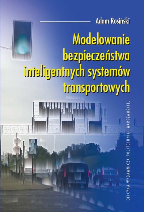 Modelowanie bezpieczeństwa inteligentnych systemów transportowych - pdf