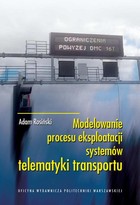 Modelowanie procesu eksploatacji systemów telematyki transportu - pdf