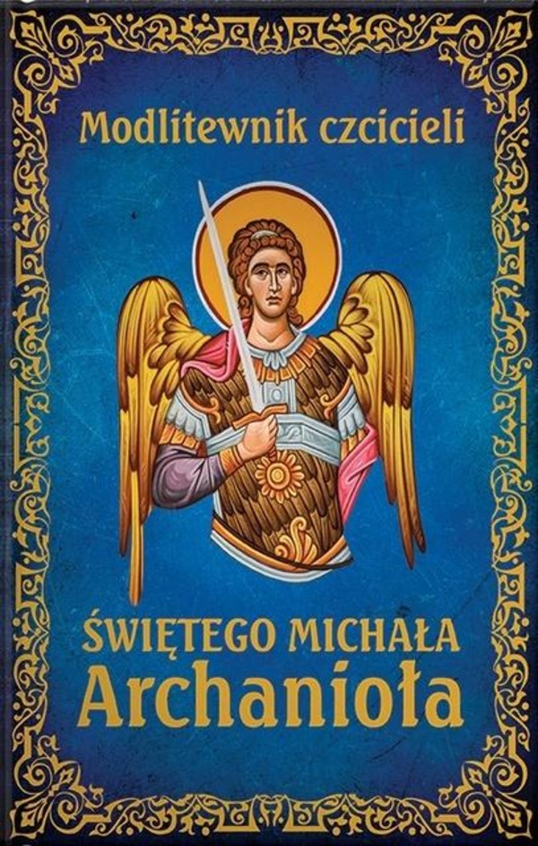 Modlitewnik czcicieli św. Michała Archanioła