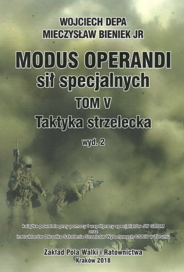 Modus Operandi sił specjalnych Tom V: Taktyka strzelecka