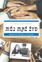 Mój mąż Żyd - mobi, epub Historie Polek w Izraelu