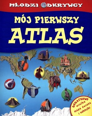 Mój pierwszy atlas Młodzi odkrywcy