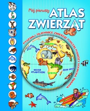 Mój pierwszy atlas zwierząt