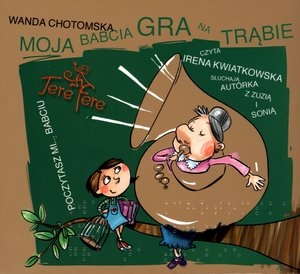 Moja babcia gra na trąbie Audiobook CD Audio