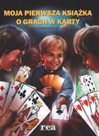 Moja pierwsza książka o grach w karty