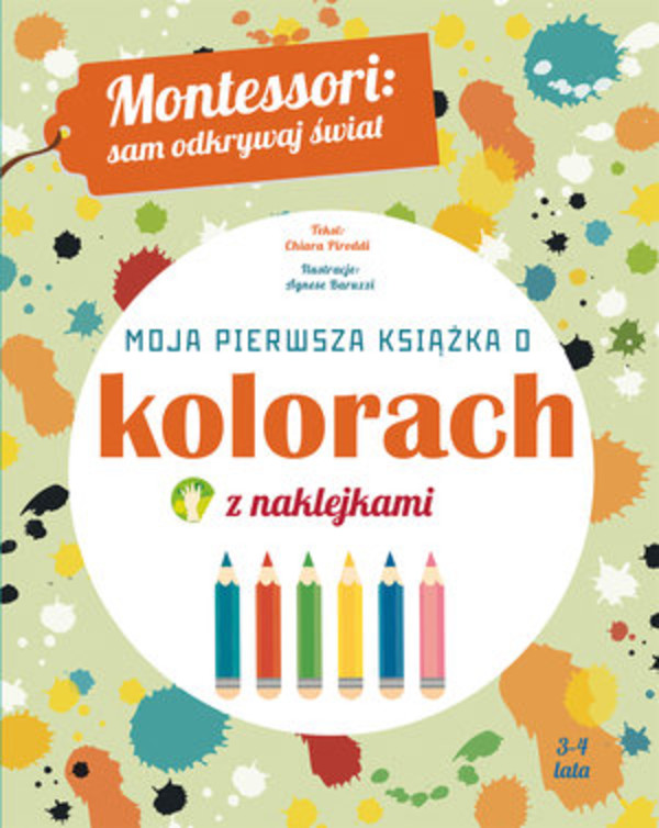 Moja pierwsza książka o kolorach Montessori: sam odkrywaj świat