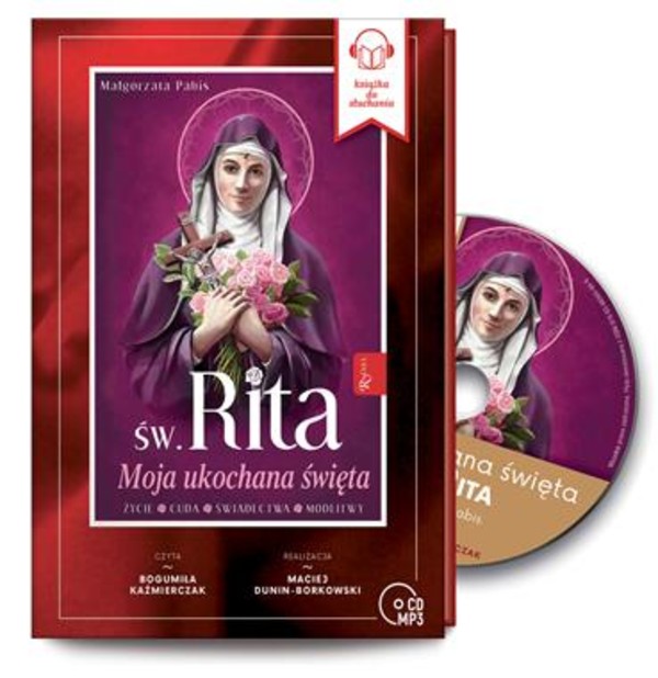Św. Rita Moja ukochana święta Audiobook CD Audio Życie, cuda, świadectwa, modlitwy