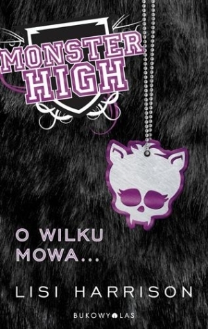 Monster High O wilku mowa...