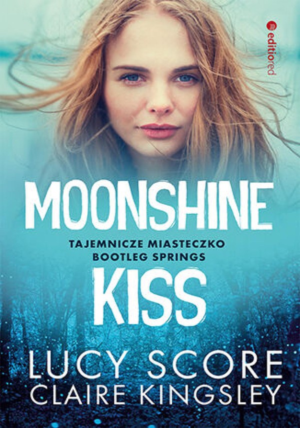 Moonshine Kiss. Tajemnicze miasteczko Bootleg Springs - pdf