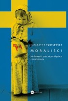 Moraliści - mobi, epub Jak Szwedzi uczą się na błędach i inne historie