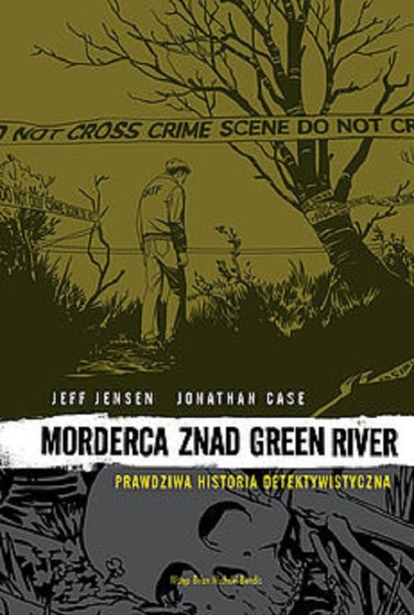 Morderca znad Green River Prawdziwa Historia Detektywistyczna