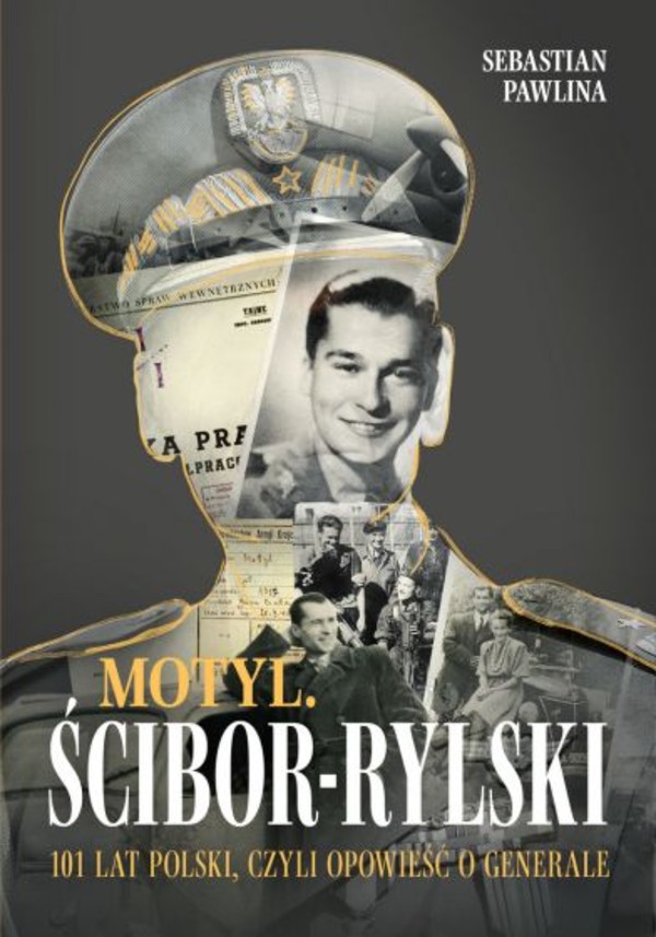 Motyl. Ścibor-Rylski Opowieść o generale