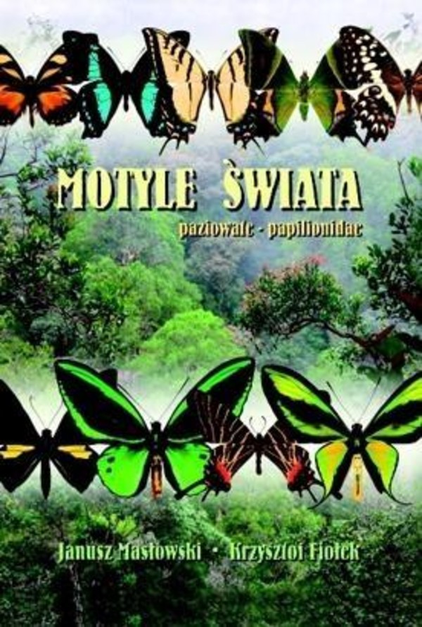 Motyle Świata Paziowate, Papilionidae