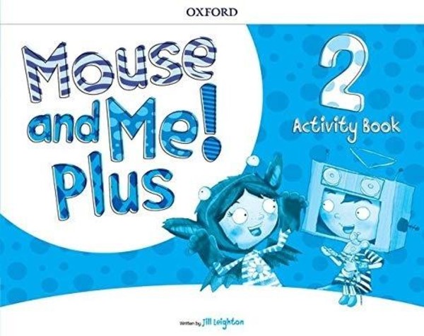 Mouse and Me! Plus 2. Activity Book Zeszyt ćwiczeń
