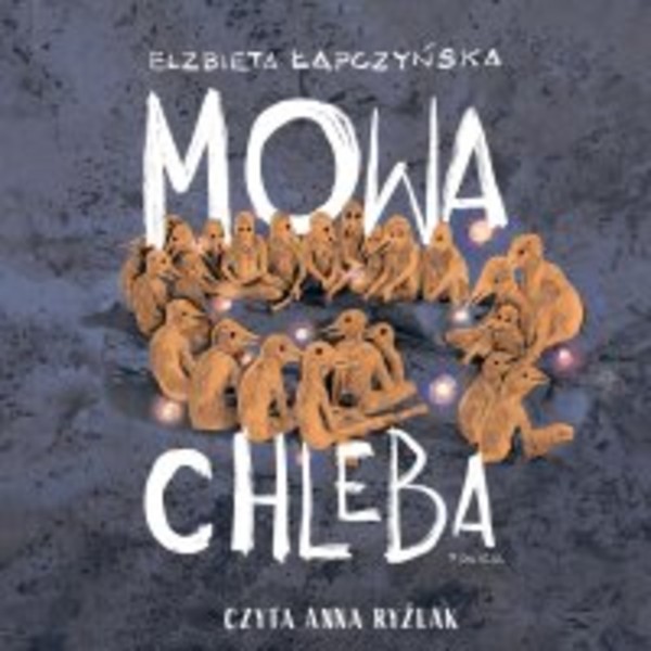 Mowa chleba - Audiobook mp3