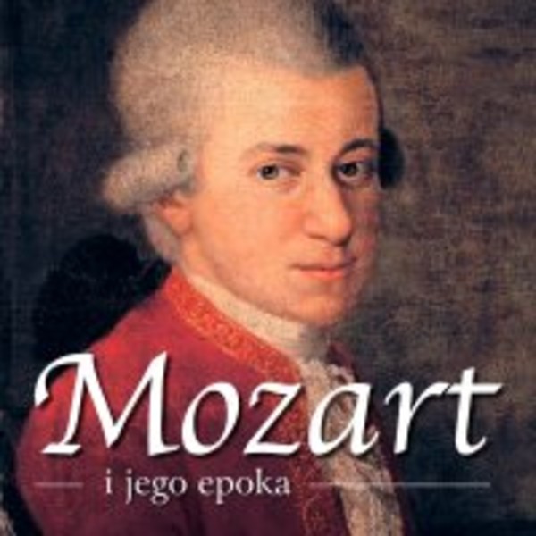 Mozart i jego epoka - Audiobook mp3