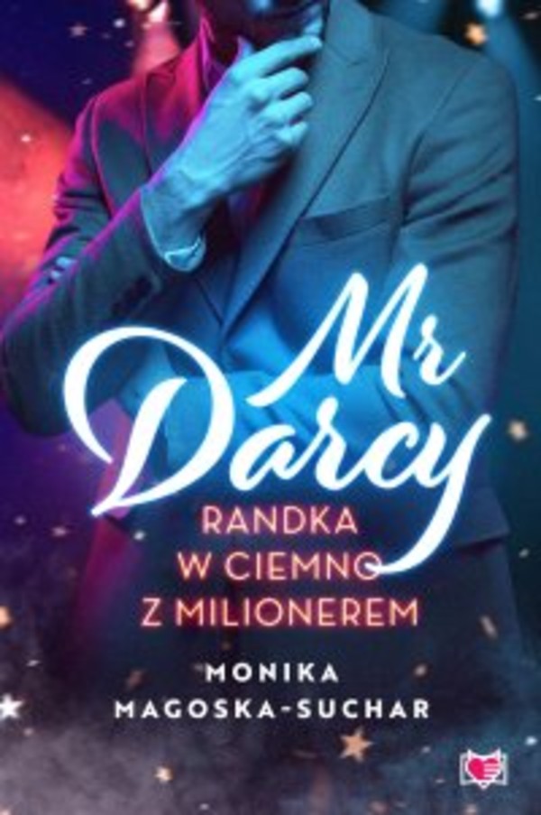 Mr Darcy. Randka w ciemno z milionerem - mobi, epub