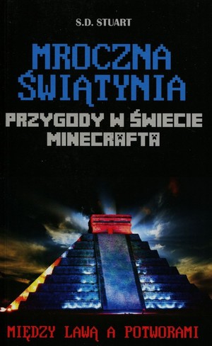Mroczna świątynia Między lawą a potworami Przygody w świecie Minecrafta