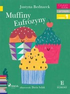 Muffiny Eufrozyny - mobi, epub Czytam sobie Poziom 1
