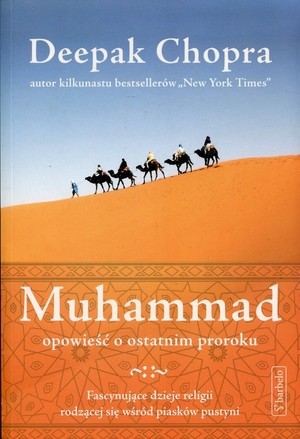 Muhammad. Opowieść o ostatnim proroku