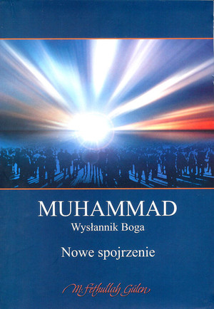 Muhammad Wysłannik Boga Nowe spojrzenie