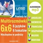 Multirozmówki Powiedz to! - Audiobook mp3 6x6 6 języków, 6 tematów niezbędnych w podróży