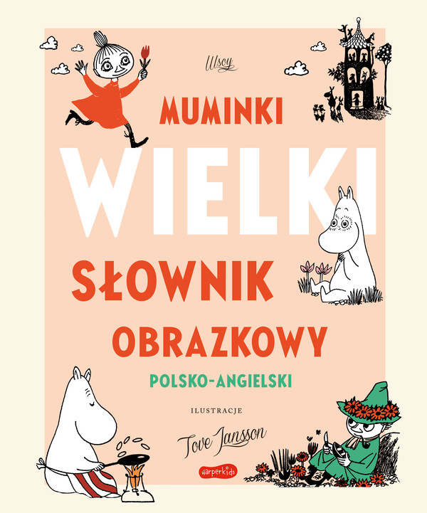 Muminki Wielki słownik obrazkowy polsko-angielski