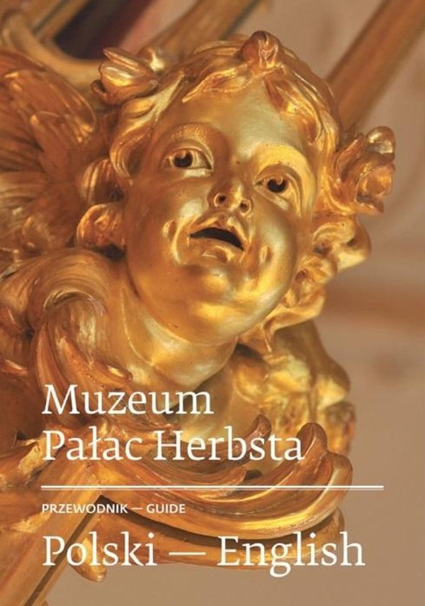 Muzeum Pałac Herbsta Przewodnik polsko-angielski