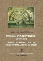 Muzeum Starożytności w Wilnie - pdf Historia i rekonstrukcja zbiorów malarstwa i grafiki