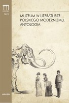 Muzeum w literaturze polskiego modernizmu. Antologia - mobi, epub