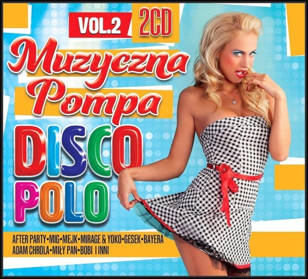 Muzyczna pompa Disco Polo. Volume 2