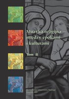 Muzyka religijna - między epokami i kulturami. T. 2 - 14 Teozoficzne inspiracje w muzyce europejskiej XX wieku