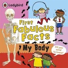 My Body. First Fabulous Facts. Crupi, Jaclyn.