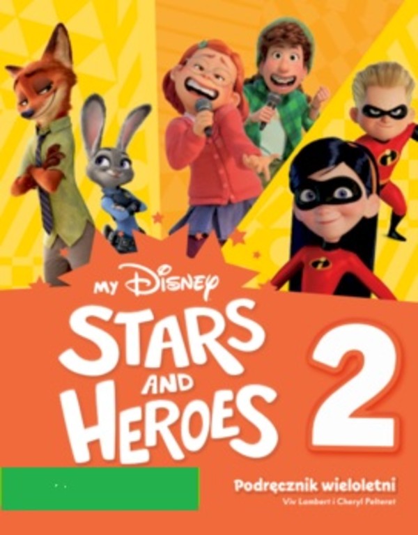 My Disney Stars and Heroes 2. Podręcznik wieloletni Podręcznik z kodem do eDesku (interaktywny podręcznik, audio, odzwierciedlenie cyfrowe)