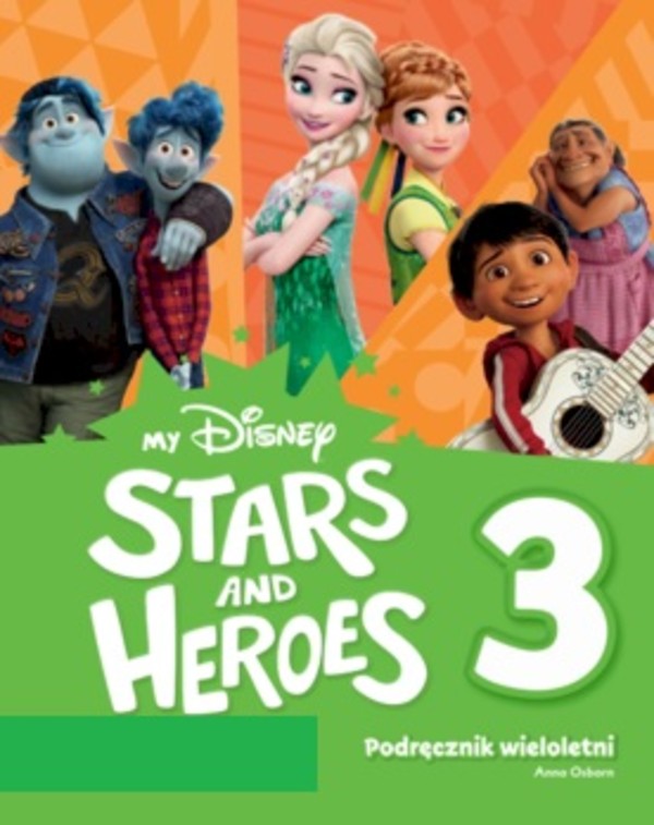 My Disney Stars and Heroes 3. Podręcznik wieloletni Podręcznik z kodem do eDesku (interaktywny podręcznik, audio, odzwierciedlenie cyfrowe)