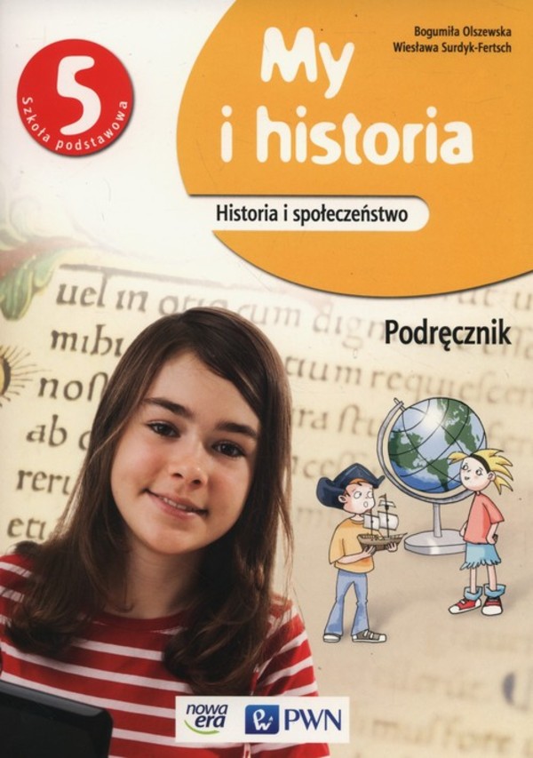 My i Historia 5. Historia i społeczeństwo Podręcznik