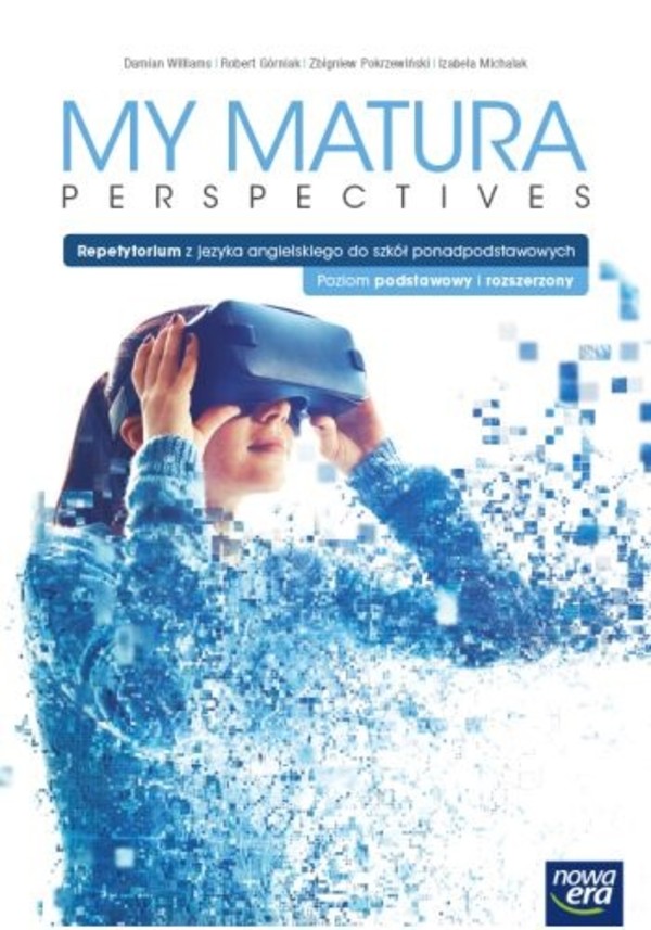 My Matura Perspectives. Podręcznik z repetytorium do języka angielskiego dla szkół ponadpodstawowych