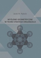 Okładka:Myślenie geometryczne w teorii strategii organizacji 