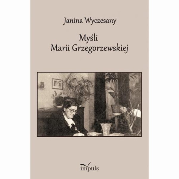 Myśli Marii Grzegorzewskiej 1888-1967 - pdf