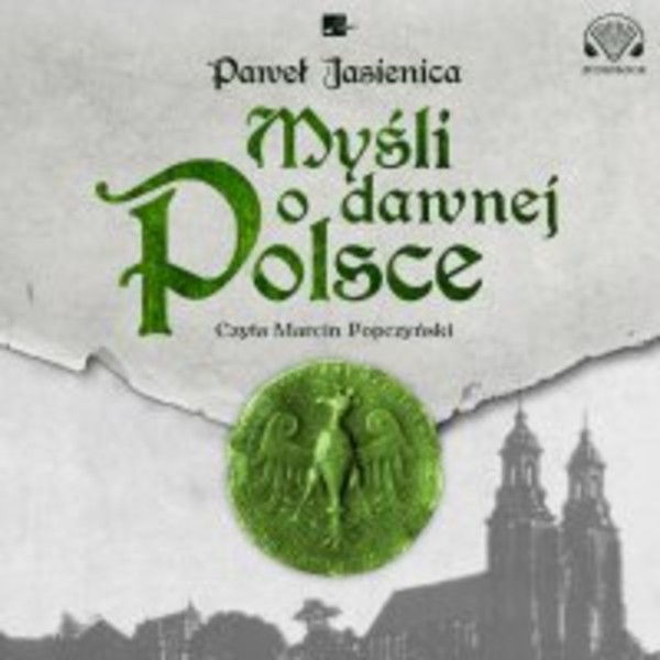 Myśli o dawnej Polsce - Audiobook mp3